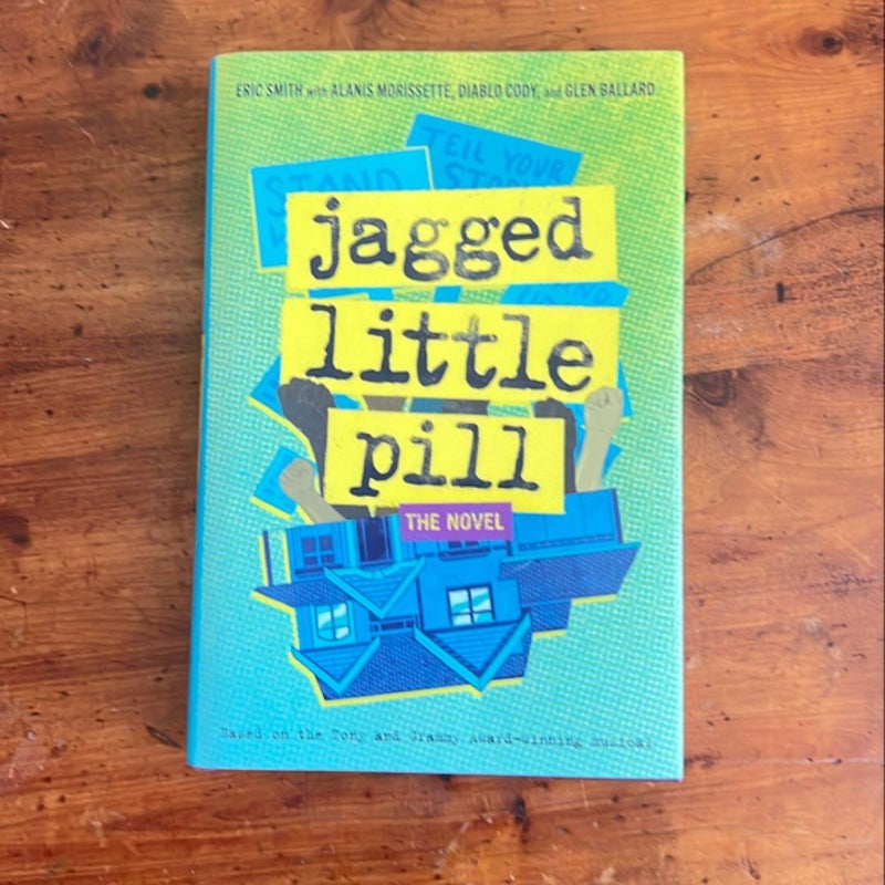 Jagged Little Pill: the Novel