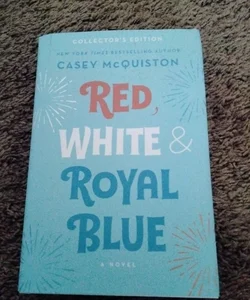 Red, White and Royal Blue: Collector's Edition