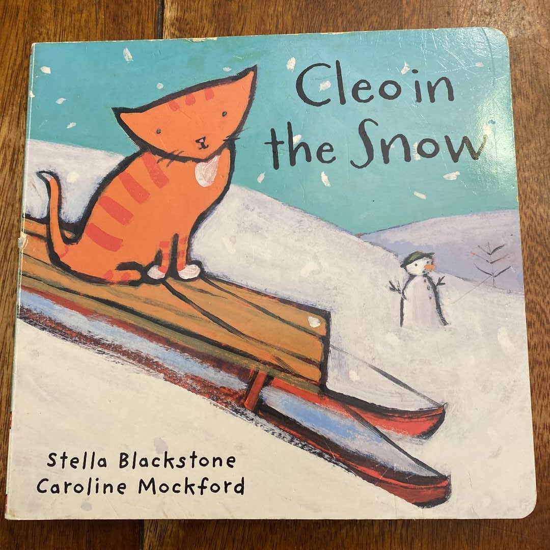Cleo in the Snow by Stella Blackstone, Hardcover | Pangobooks