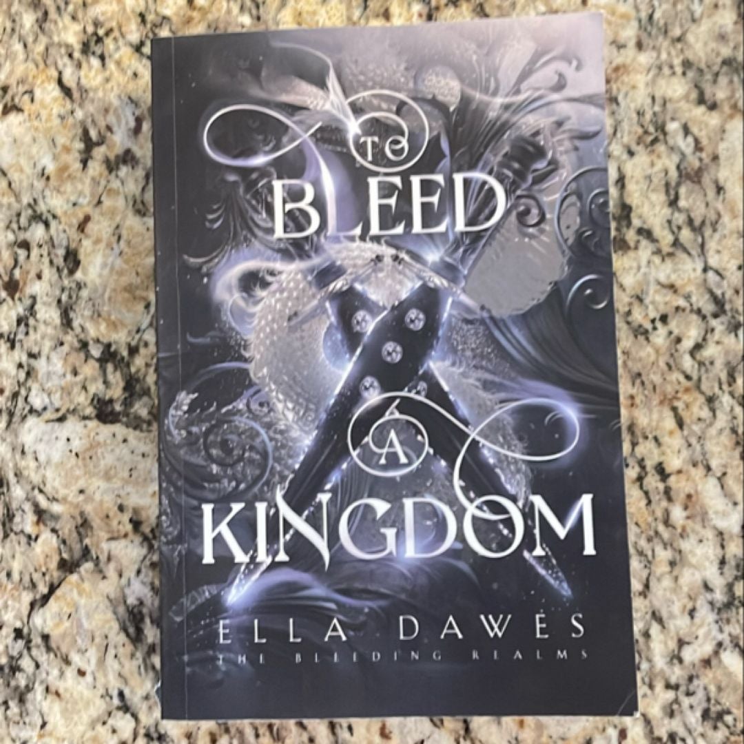 To Bleed a Kingdom