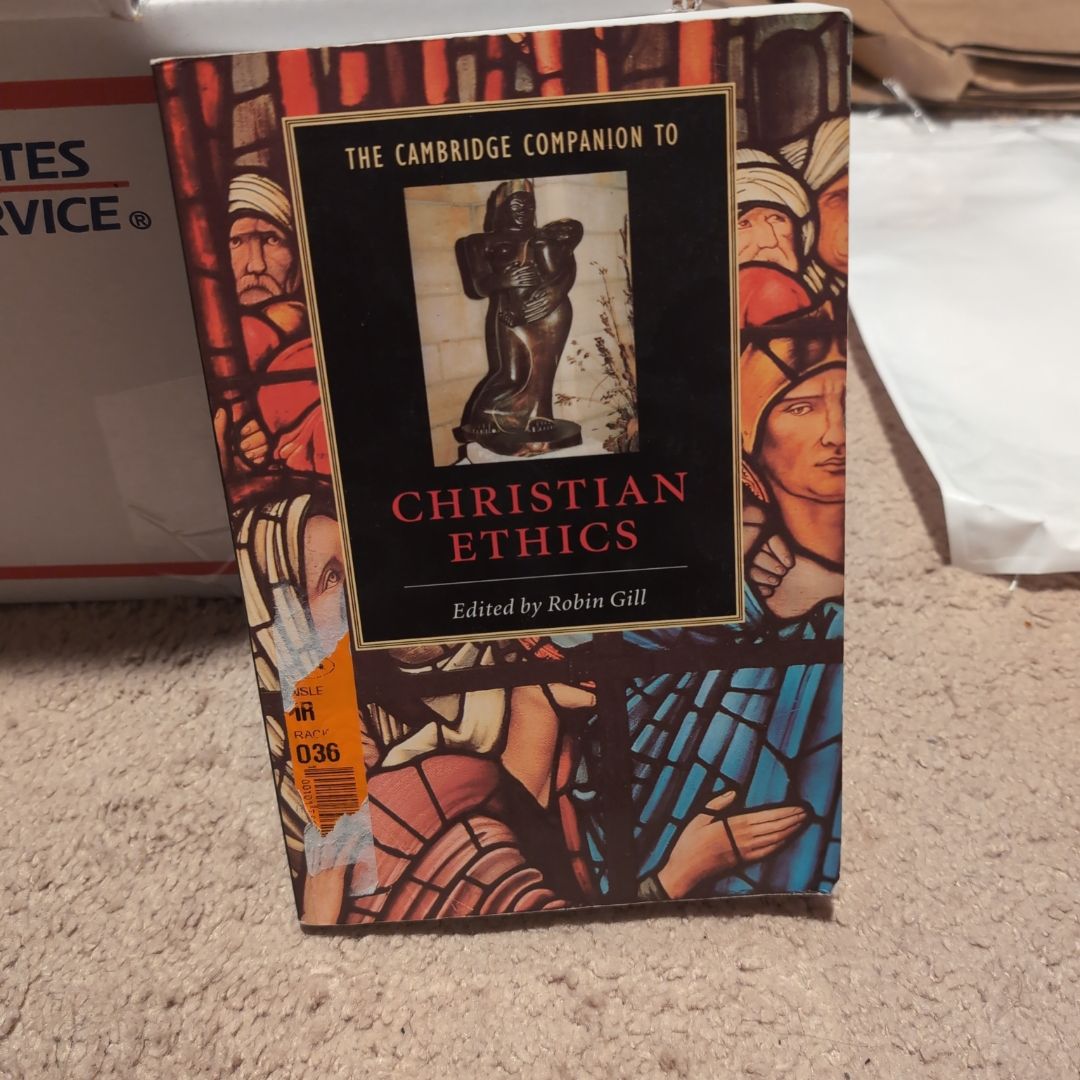 The Cambridge Companion to Christian Ethics