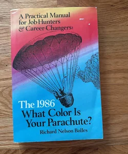What Color Is Your Parachute? 1986