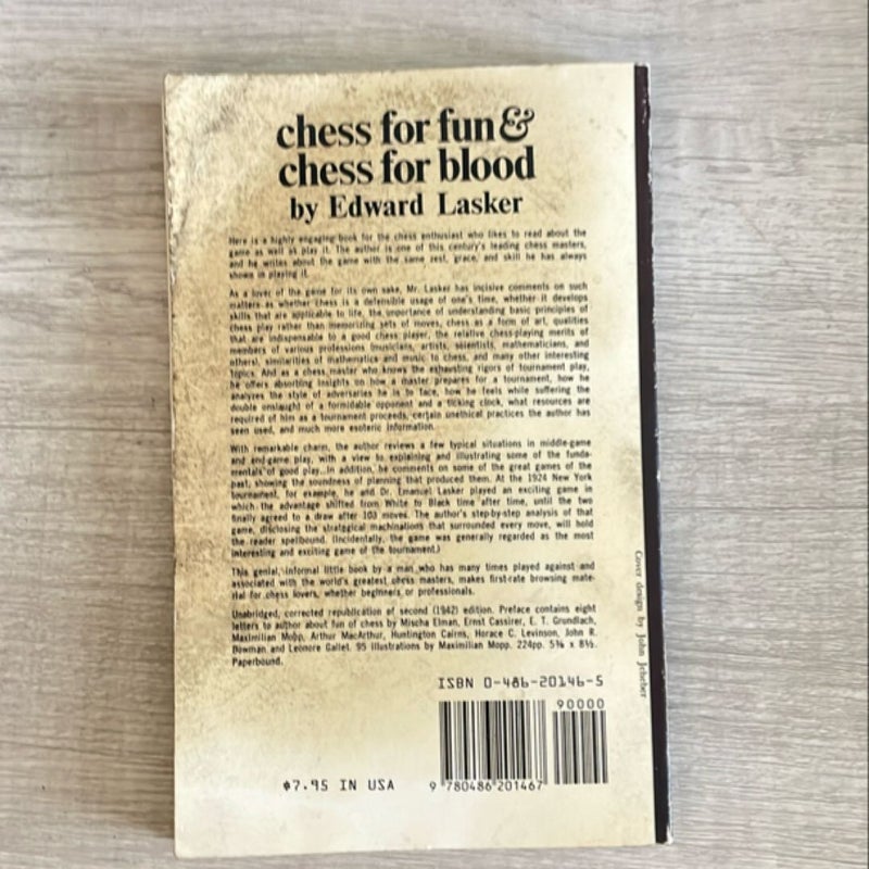 Chess for Fun and Chess for Blood