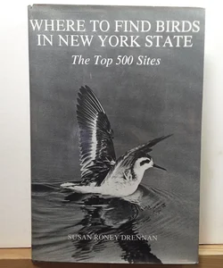 (First Edition) Where to Find Birds in New York State