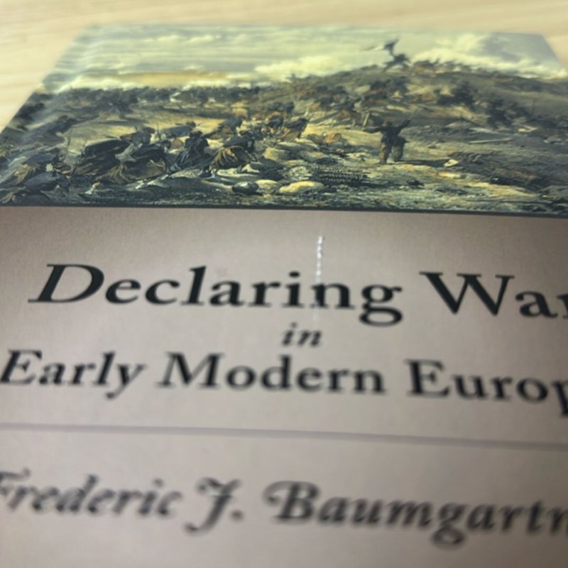 Declaring War in Early Modern Europe