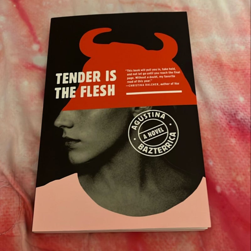 Tender Is the Flesh
