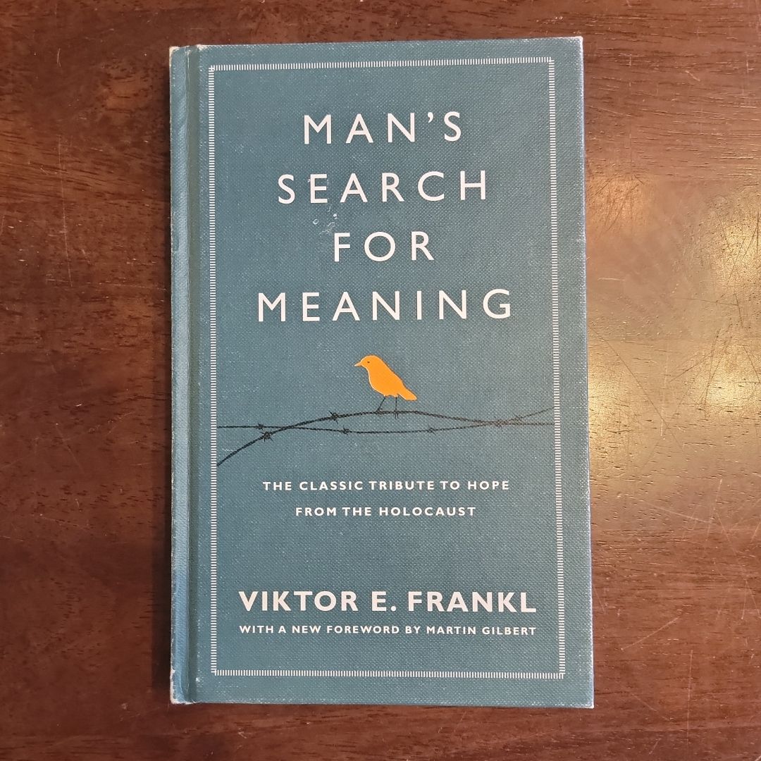 Man's Search for Meaning