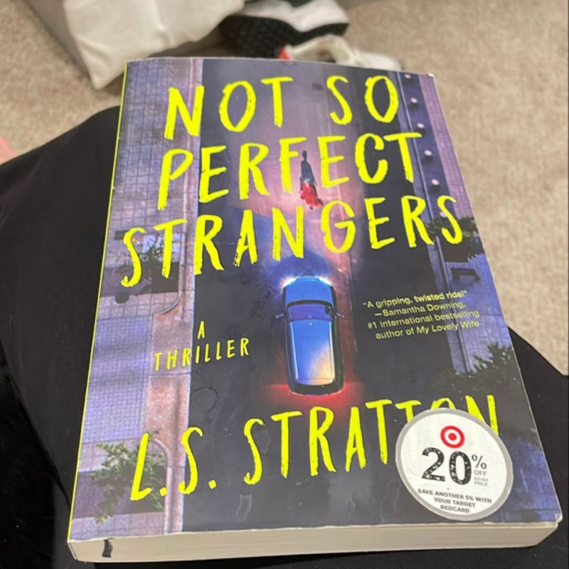 Not So Perfect Strangers