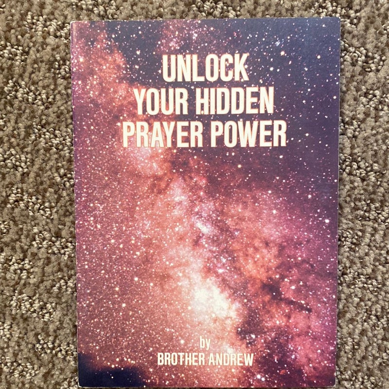 Unlock Your Hidden Prayer Power 