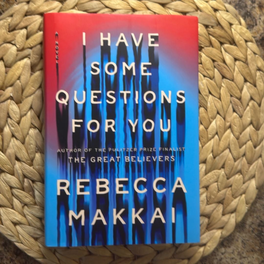 I Have Some Questions for You