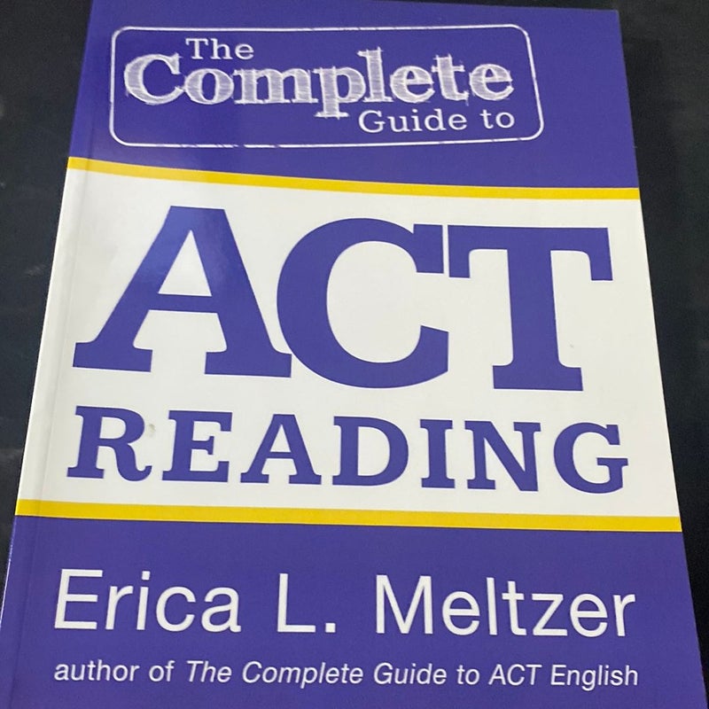 The Complete Guide to ACT Reading