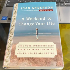 A Weekend to Change Your Life
