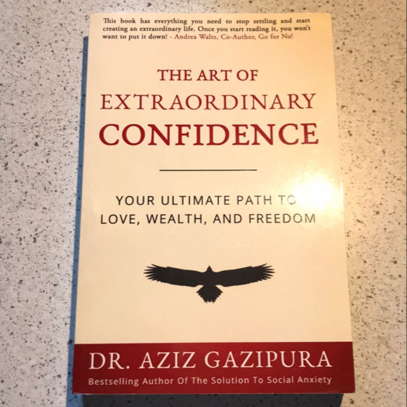 The Art of Extraordinary Confidence