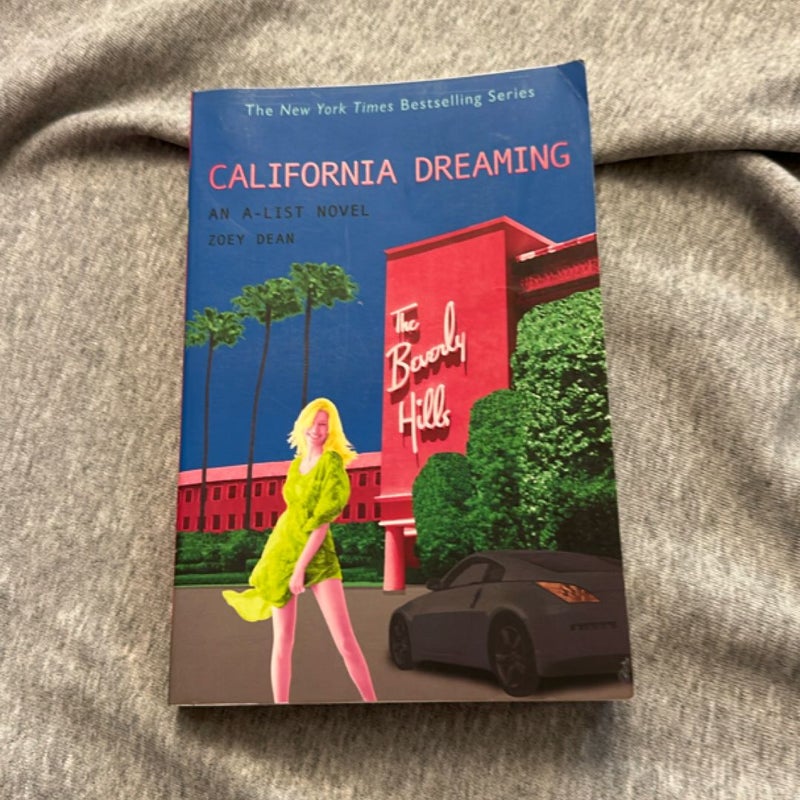 California Dreaming  by zoey dean