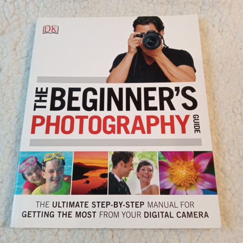 The Beginner's Photography Guide