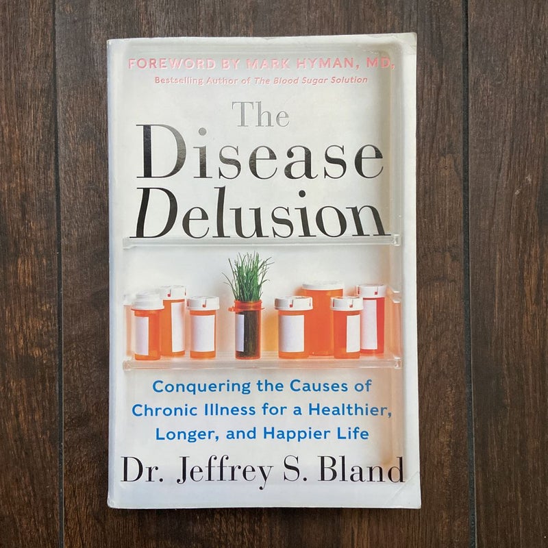 The Disease Delusion