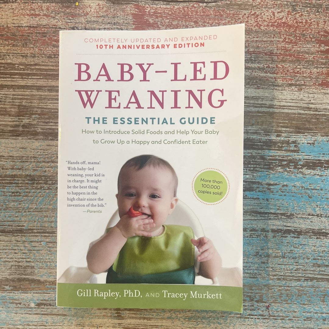 Baby-Led Weaning, Completely Updated and Expanded Tenth Anniversary Edition