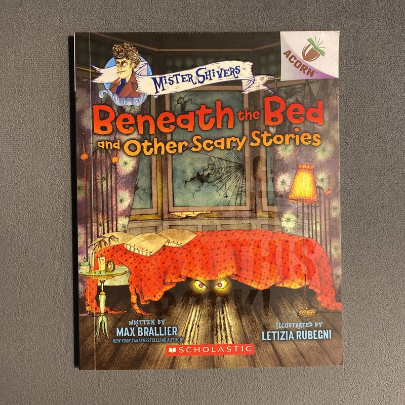 Beneath the Bed and Other Scary Stories