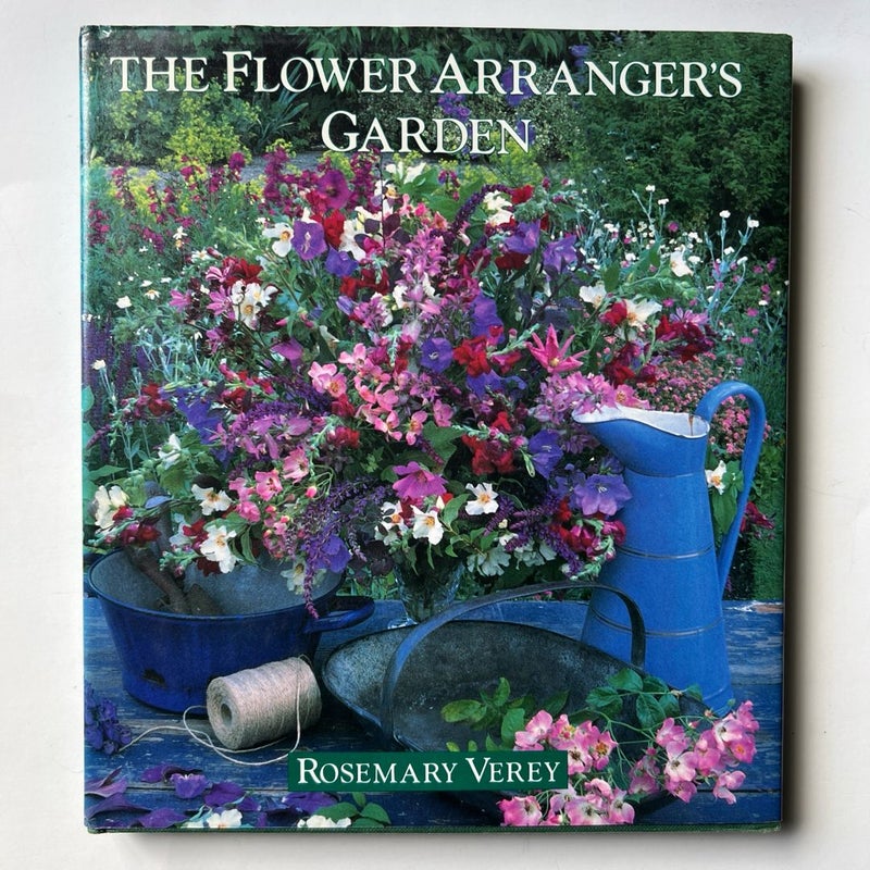 The Flower Arranger’s Garden