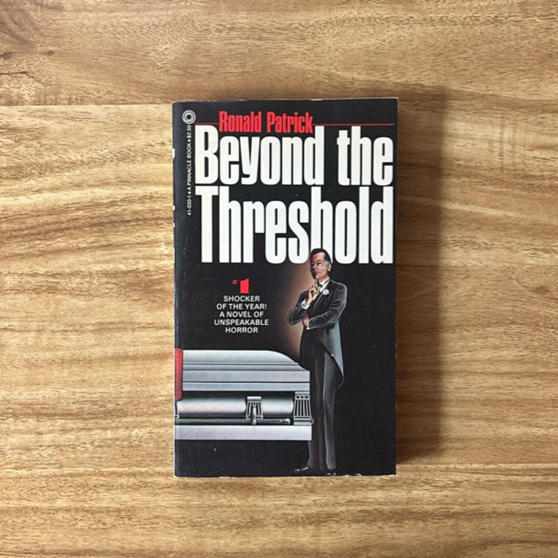Beyond the Threshold