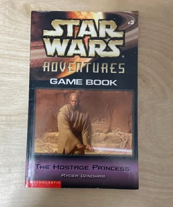 Star Wars Adventures Game Book; The Hostage Princess (First Edition, First Printing)