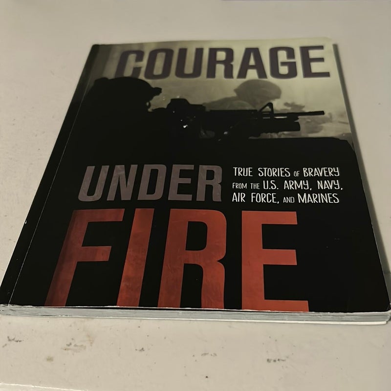 Courage under Fire