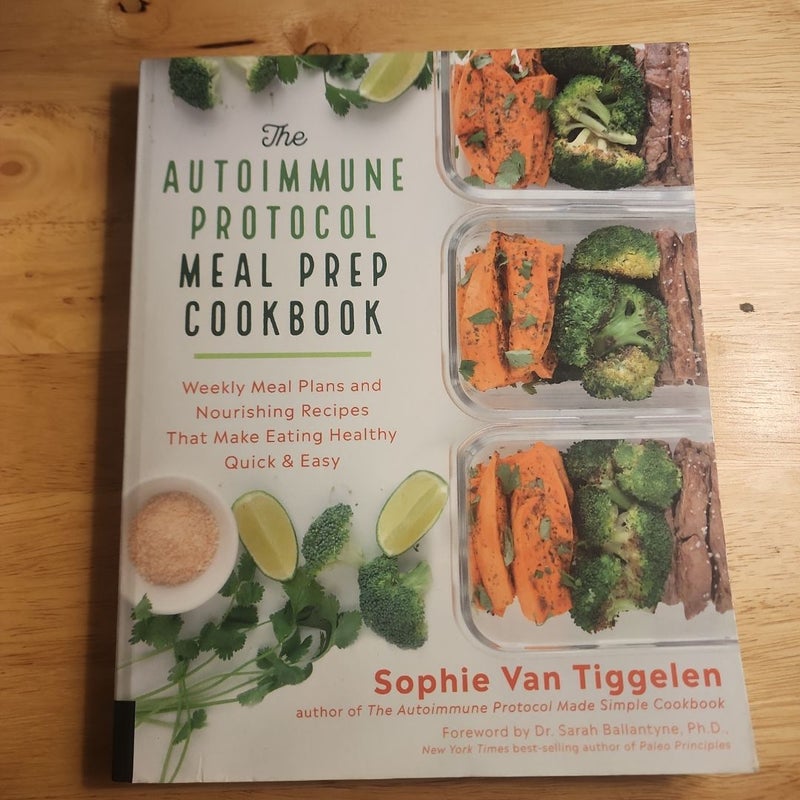 The Autoimmune Protocol Meal Prep Cookbook