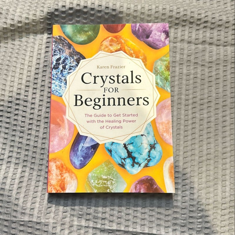 Crystals for Beginners