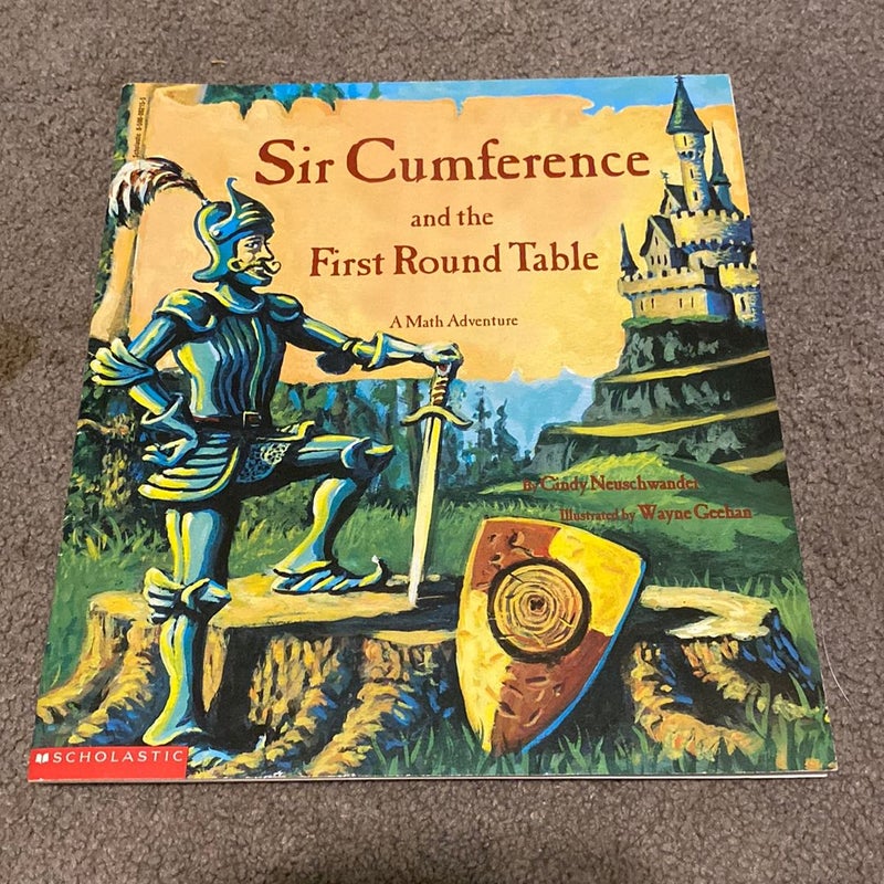 Sir Cumference & the First Round Table