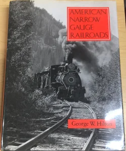 American Narrow Gauge Railroads
