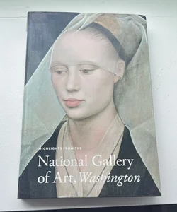 Highlights from the National Gallery of Art Washington