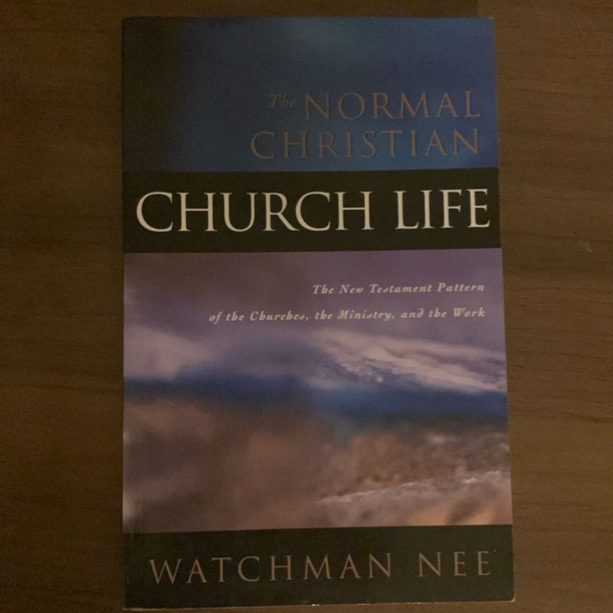 The Normal Christian Church Life by Watchman Nee