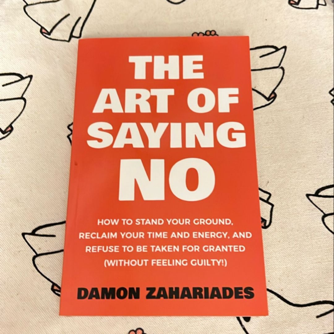 The Art of Saying NO
