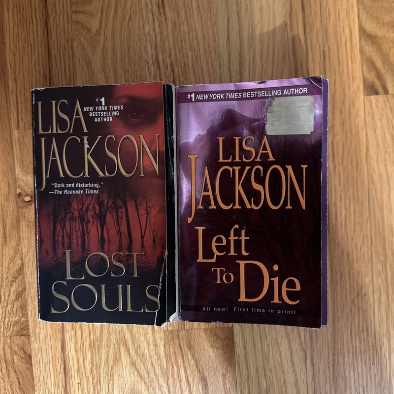 Lost Souls & Left to Die by Lisa Jackson
