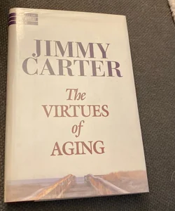 The Virtues of Aging *SIGNED*