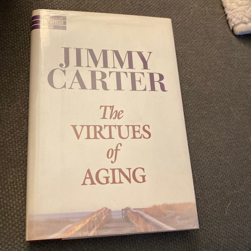 The Virtues of Aging *SIGNED*