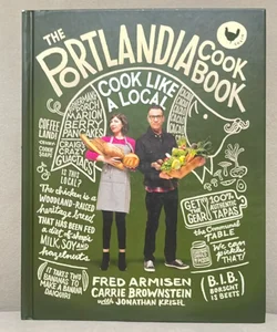 The Portlandia Cookbook
