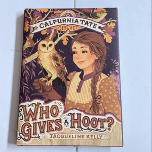 Who Gives a Hoot?: Calpurnia Tate, Girl Vet