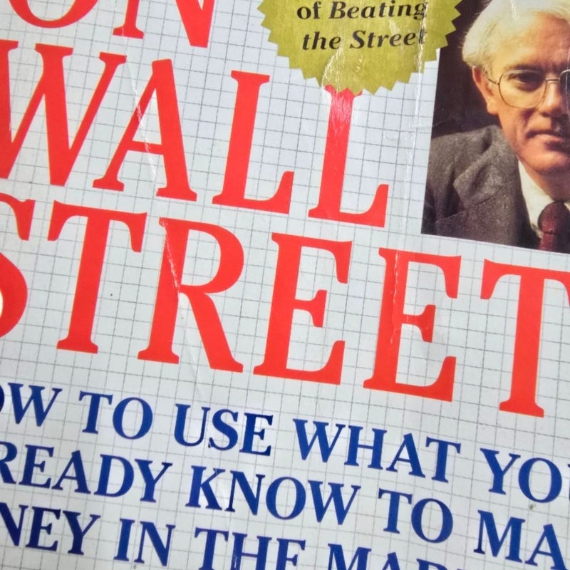 One up on Wall Street. How to Use What You Already Know to Make Money in the Market