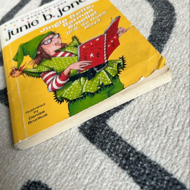 Junie B. Jones #25: Jingle Bells, Batman Smells! (P. S. So Does May. )