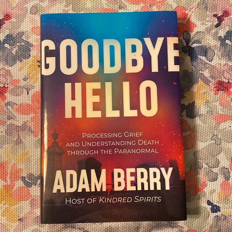 Goodbye Hello