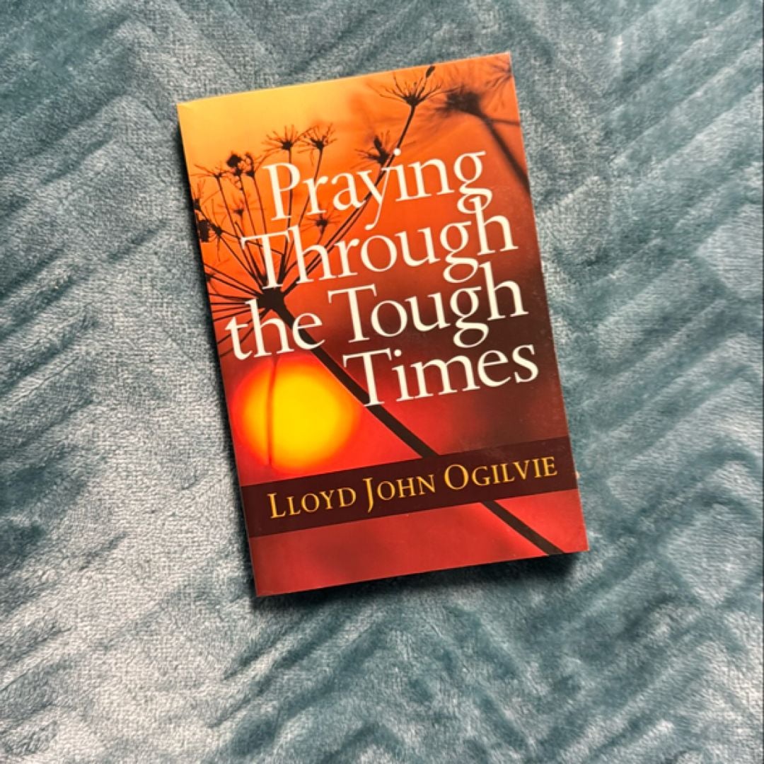 Praying Through the Tough Times