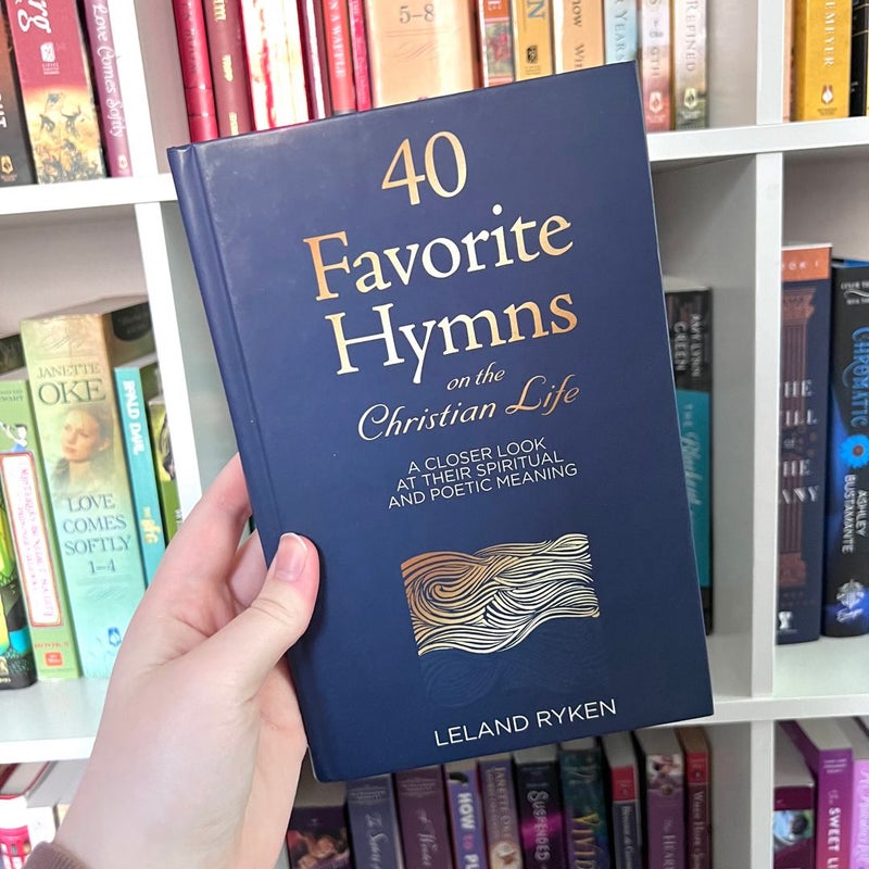 40 Favorite Hymns on the Christian Life