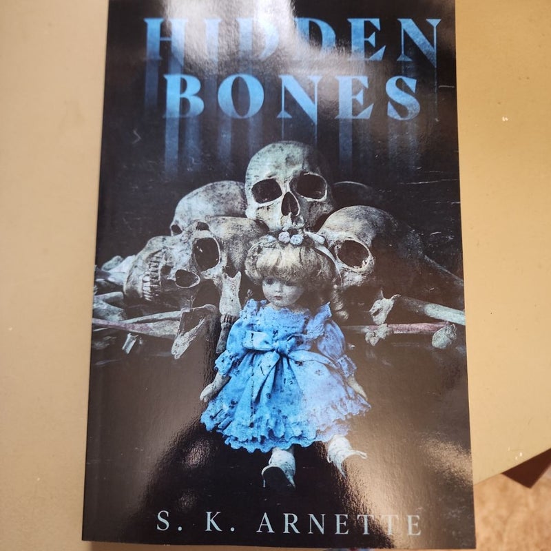 Hidden Bones **SIGNED**