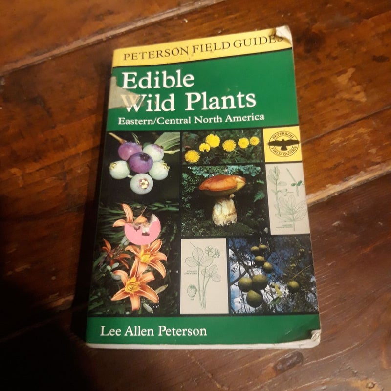 A Peterson Field Guide to Edible Wild Plants