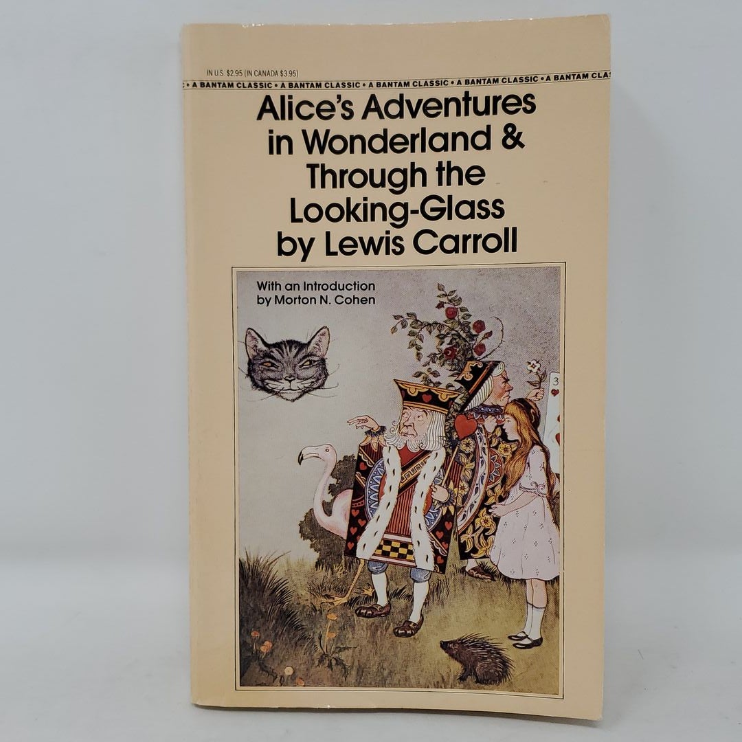 Alice's Adventures in Wonderland and Through the Looking-Glass