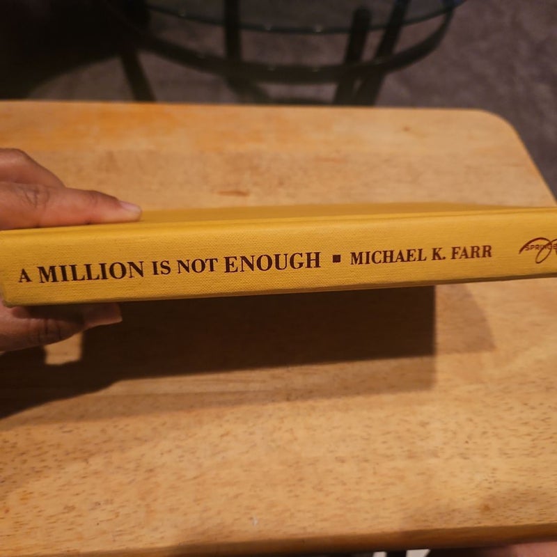 A Million Is Not Enough