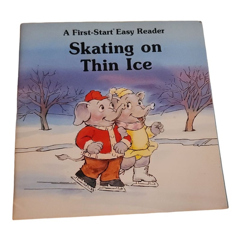 Skating on Thin Ice