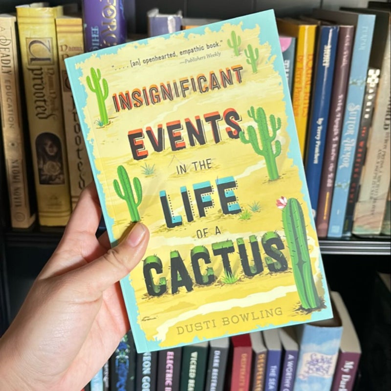 Insignificant Events in the Life of a Cactus