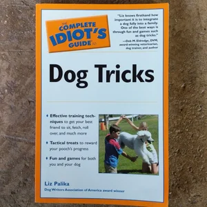 The Complete Idiot's Guide to Dog Tricks